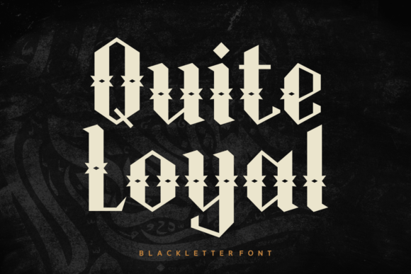 Quite Loyal: A Modern Blackletter Font for Handmade Brands