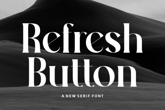 Refresh Button: A Modern Serif Font for Campaign Headlines