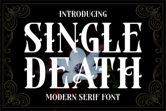Single Death: A Striking Serif Font for Bold Brand Moments