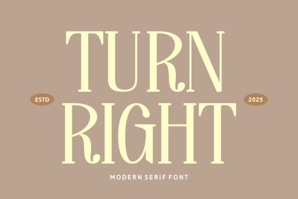Turn Right: A Modern Serif Font for Thoughtful Branding